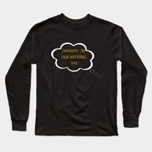 WEDDING DAY Long Sleeve T-Shirt